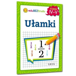 Ułamki - klasa 4-5 EduBezTrudu