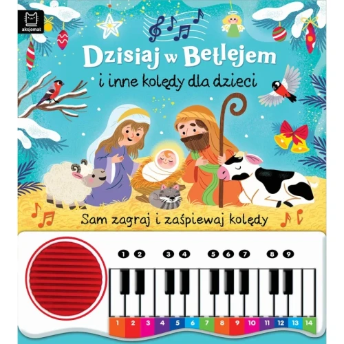 dzisiaj-w-betlejem-i-inne-koledy-dla-dzieci-sam-zagraj-i-zaspiewaj-ksiazka-z-pianinkiem.jpg