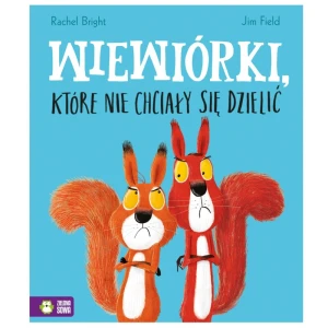 Książka - Wiewiórki, które nie chciały się dzielić, Zielona Sowa