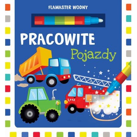 flamaster wodny pracowite pojazdy