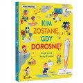 kim zostanę gdy dorosnę