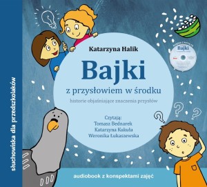 Bajki z przysłowiem w środku. CD Audiobook + konspekty