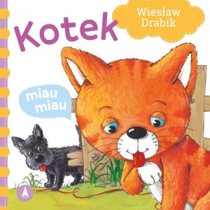 Wiersze dla Malucha - Kotek miau miau, Wydawnictwo Skrzat