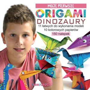 Moje pierwsze origami - Dinozaury
