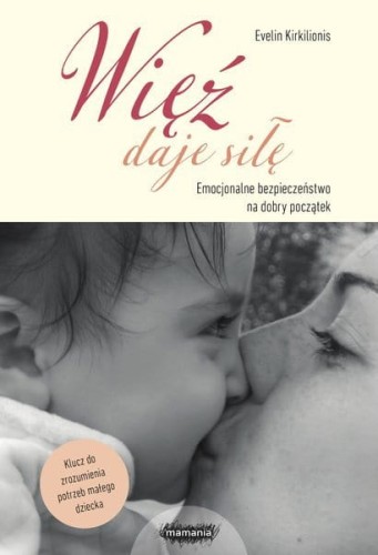 mamania więź daje siłę