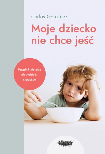 mamania moje dziecko nie chce jeść
