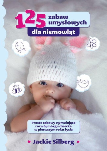 Liber 125 zabaw umysłowych dla niemowląt