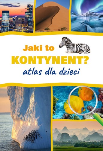 atlas dla dzieci jaki to kontynent