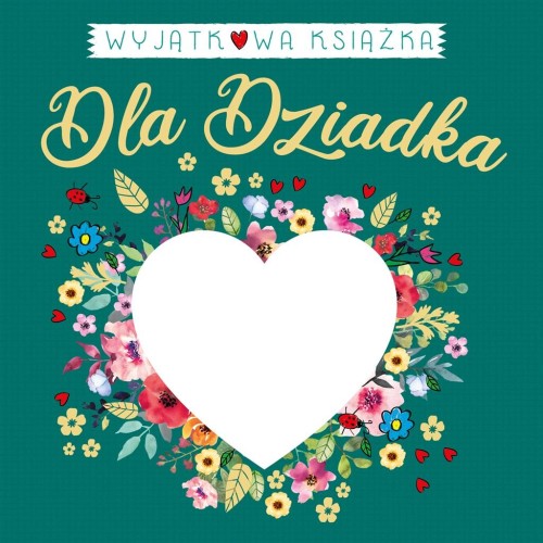 wyjątkowa książka dla dziadka