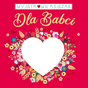 Wyjątkowa książka dla babci