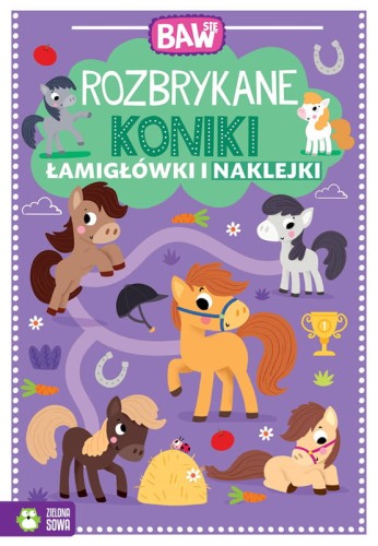 baw się rozbrykane koniki łamigłówki i naklejki