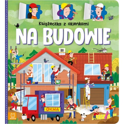 książeczka z okienkami na budowie