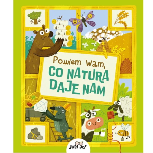 powiem wam co natura daje nam