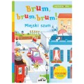 jupi jo brum brum brum miejski szum