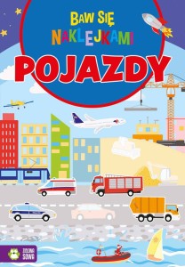 Baw się naklejkami - Pojazdy, Zielona Sowa