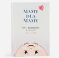 mamy dla mamy i taty rodzicielstwo