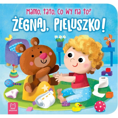 mamo-tato-zegnaj-pieluszko-aksjomat.jpg