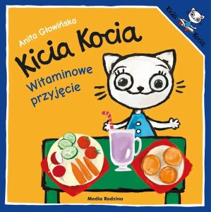 Kicia Kocia - witaminowe przyjęcie