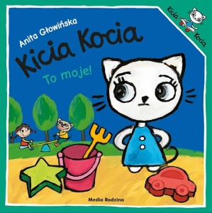 Kicia Kocia - to moje!