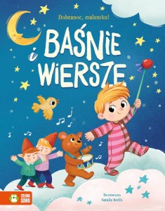 Dobranoc, maluszku! Baśnie i wiersze,  Zielona Sowa