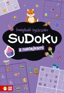 Łamigłówki bystrzaka. Sudoku z naklejkami, Zielona Sowa