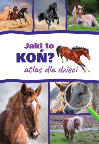 atlas-dla-dzieci-jaki-to-kon.jpg