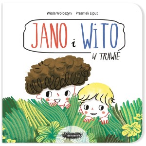 Jano i Wito w trawie, Mamania