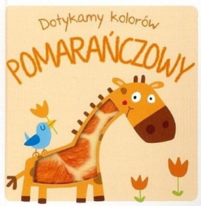 Dotykamy kolorów - Pomarańczowy
