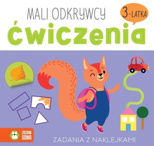 Mali odkrywcy - ćwiczenia 3-latka, Zielona Sowa