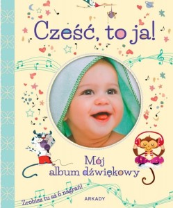 Mój album dźwiękowy. Cześć to ja!