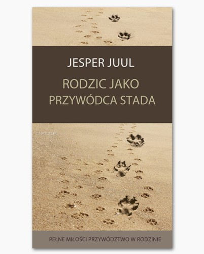 rodzic-jako-przywodca-stada-pelne-milosci-rodzicielstwo-jesper-juul.jpg