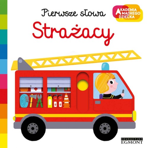 akademia-madrego-dziecka-strazacy-pierwsze-slowa-egmont.jpg