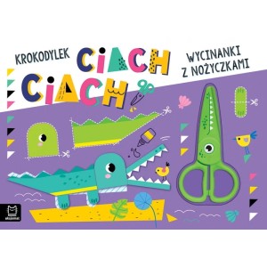 Wycinanki z nożyczkami - Krokodylek ciach, ciach!, Aksjomat