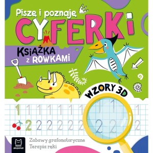 Książka z rowkami - wzory 3D - PISZĘ I POZNAJĘ CYFERKI Zabawy grafomotoryczne i terapia ręki, Aksjomat