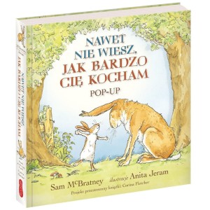 Nawet nie wiesz, jak bardzo cię kocham - książka Pop-Up