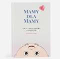 mamy dla mamy i taty rodzicielstwo