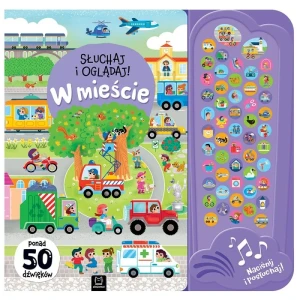 Słuchaj i oglądaj! W MIEŚCIE. Ponad 50 dźwięków, Aksjomat