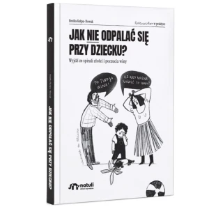 Jak nie odpalać się przy dziecku, Natuli