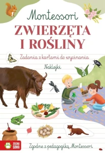 Montessori - Zwierzęta i Rośliny - zadania i naklejki, Zielona Sowa