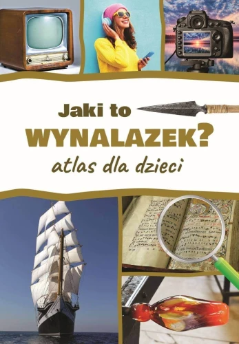 jaki-to-wynalazek-atlas-dla-dzieci.jpg